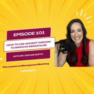 Menopause Wellness Through the Eyes of Ayurveda